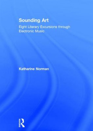 Kniha Sounding Art Katharine Norman