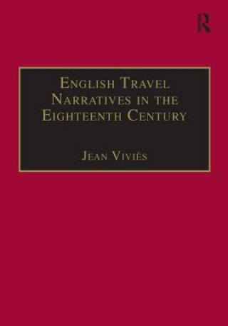Carte English Travel Narratives in the Eighteenth Century Jean Vivies