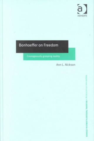 Βιβλίο Bonhoeffer on Freedom Ann L. Nickson