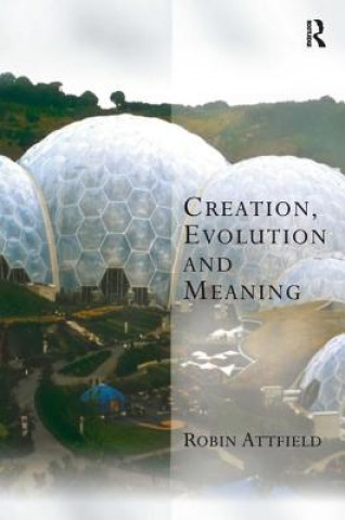 Βιβλίο Creation, Evolution and Meaning Robin Attfield