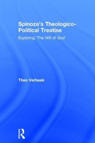 Książka Spinoza's Theologico-political Treatise Theo Verbeek