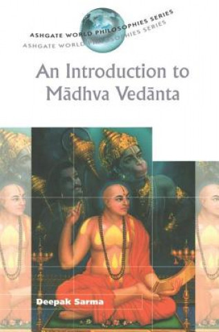 Книга Introduction to Madhva Vedanta Deepak Sarma