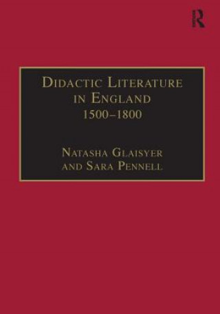 Könyv Didactic Literature in England 1500-1800 Sara Pennell