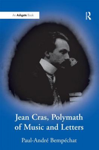 Carte Jean Cras, Polymath of Music and Letters Paul Andre Bempechat