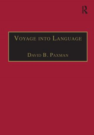 Könyv Voyage into Language David B. Paxman
