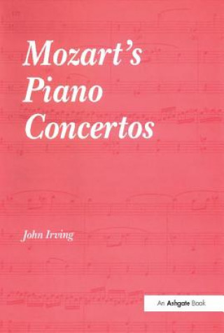 Carte Mozart's Piano Concertos John Irving