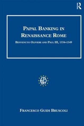 Kniha Papal Banking in Renaissance Rome Francesco Guidi Bruscoli