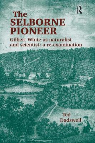 Книга Selborne Pioneer Ted Dadswell