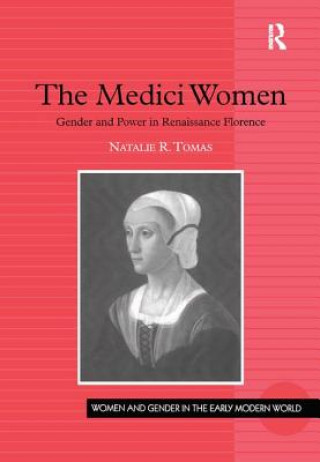 Książka Medici Women Natalie R. Tomas