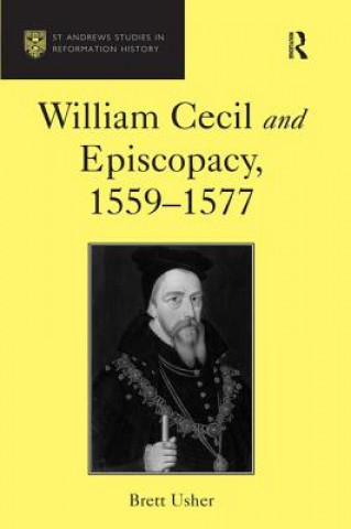 Könyv William Cecil and Episcopacy, 1559-1577 Brett Usher