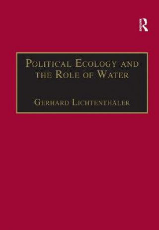 Kniha Political Ecology and the Role of Water Gerhard Lichtenthaeler