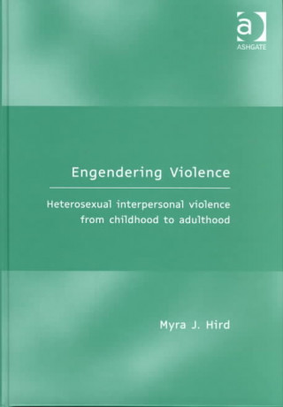 Buch Engendering Violence Myra J. Hird