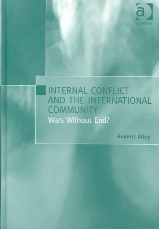 Kniha Internal Conflict and the International Community Roderic Alley