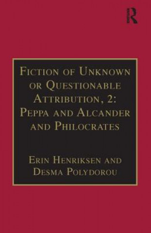 Książka Fiction of Unknown or Questionable Attribution, 2: Peppa and Alcander and Philocrates Erin Henriksen