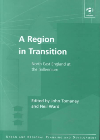 Könyv Region in Transition John Tomaney
