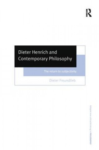 Carte Dieter Henrich and Contemporary Philosophy Dieter Freundlieb