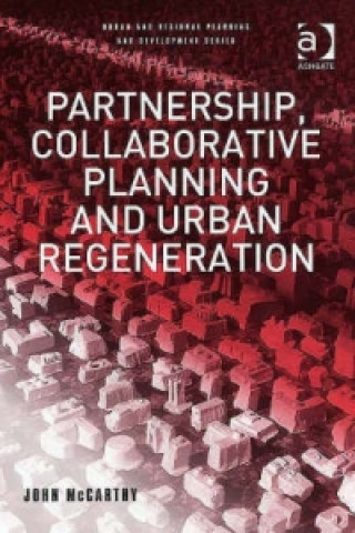 Книга Partnership, Collaborative Planning and Urban Regeneration Greg Lloyd