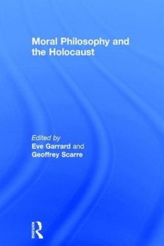 Carte Moral Philosophy and the Holocaust Eve Garrard