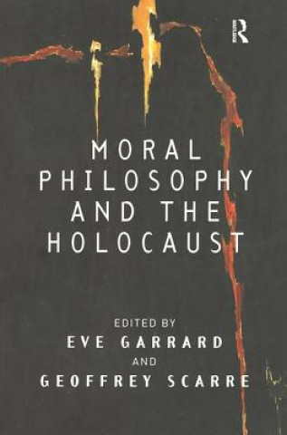 Carte Moral Philosophy and the Holocaust Eve Garrard