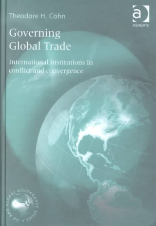 Książka Governing Global Trade Theodore H. Cohn