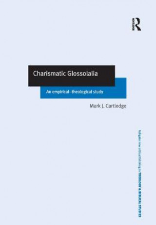 Książka Charismatic Glossolalia Mark J. Cartledge