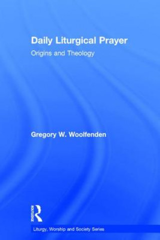 Książka Daily Liturgical Prayer Gregory W. Woolfenden