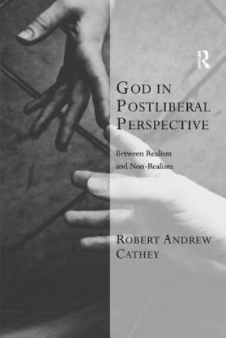 Knjiga God in Postliberal Perspective Robert Andrew Cathey