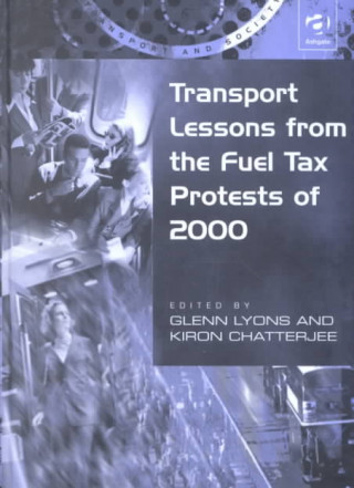 Carte Transport Lessons from the Fuel Tax Protests of 2000 Glenn Lyons