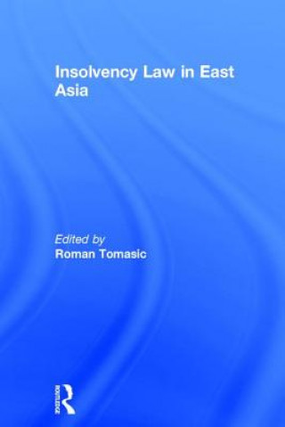 Kniha Insolvency Law in East Asia Roman Tomasic