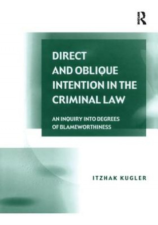 Livro Direct and Oblique Intention in the Criminal Law Itzhak Kugler