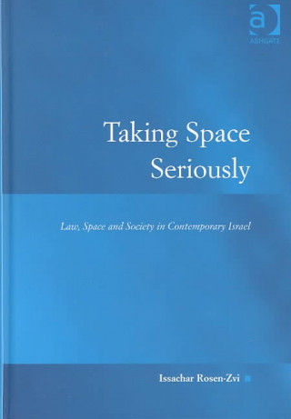 Knjiga Taking Space Seriously Issachar Rosen-Zvi