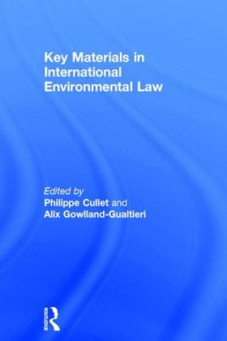 Carte Key Materials in International Environmental Law Alix Gowlland-Gualtieri