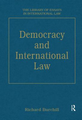 Kniha Democracy and International Law Richard Burchill