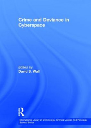 Книга Crime and Deviance in Cyberspace David S. Wall
