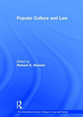 Książka Popular Culture and Law Richard K. Sherwin