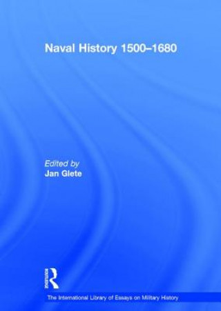 Kniha Naval History 1500-1680 Jan Glete