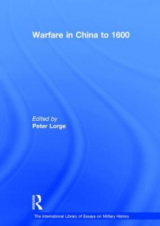 Carte Warfare in China to 1600 Peter Lorge