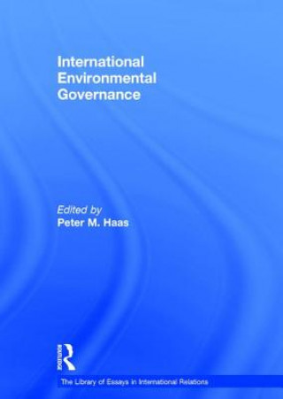 Carte International Environmental Governance Peter M. Haas