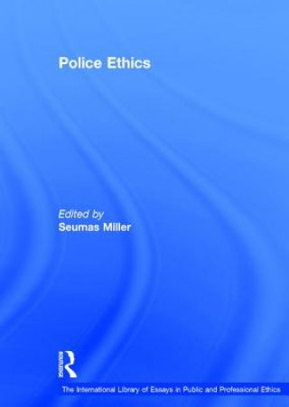 Könyv Police Ethics Seumas Miller