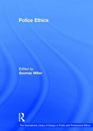 Livre Police Ethics Seumas Miller