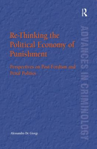 Book Re-Thinking the Political Economy of Punishment Alessandro De Giorgi