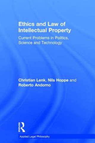 Книга Ethics and Law of Intellectual Property Christian Lenk