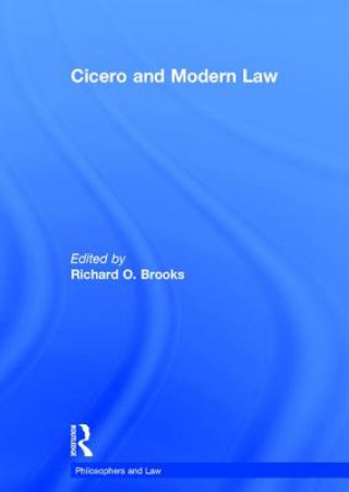 Könyv Cicero and Modern Law Richard O. Brooks