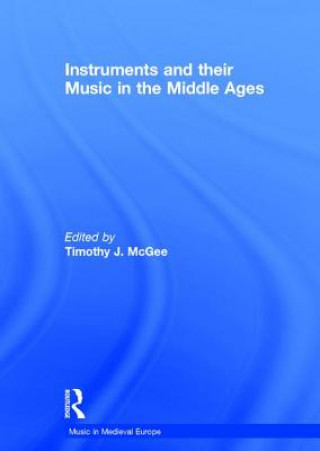 Carte Instruments and their Music in the Middle Ages 