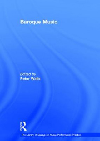 Livre Baroque Music Peter Walls