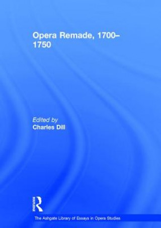 Boek Opera Remade, 1700-1750 Charles Dill