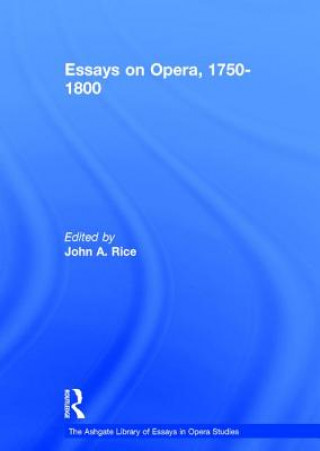 Libro Essays on Opera, 1750-1800 