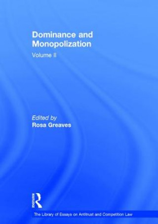 Knjiga Dominance and Monopolization Rosa Greaves