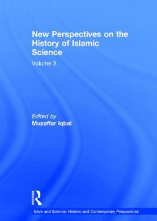 Carte New Perspectives on the History of Islamic Science Muzaffar Iqbal