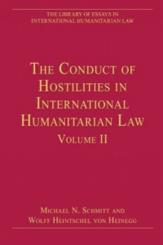 Kniha Conduct of Hostilities in International Humanitarian Law, Volume II Michael N. Schmitt